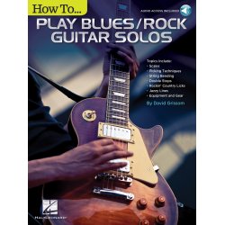 David Grissom: How to Play Blues/Rock Guitar Solos