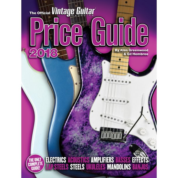 The Official Vintage Guitar Magazine Price Guide - 2018
