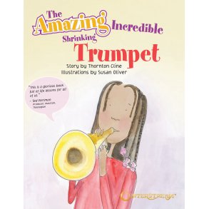 Thornton Cline: The Amazing Incredible Shrinking Trumpet