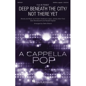 Deep Beneath the City/Not There Yet : from In Transit