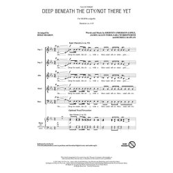 Deep Beneath the City/Not There Yet : from In Transit