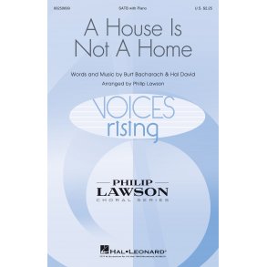 Burt Bacharach: A House Is Not A Home (Arr. Lawson) (SATB)