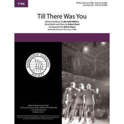 Meredith Wilson: Till There Was You (arr. Rund) (TTBB)