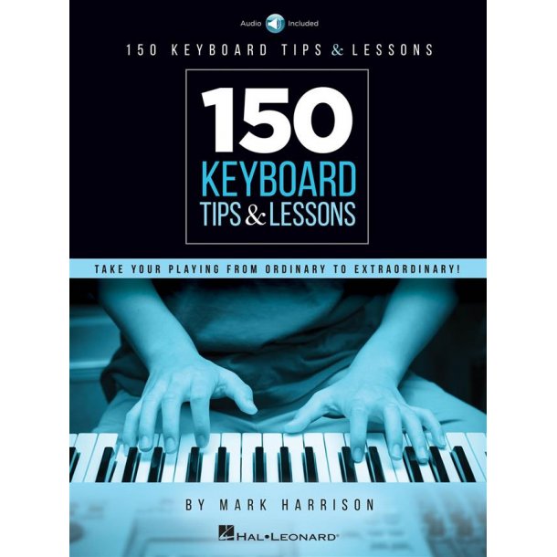 150 Keyboard Tips &amp; Lessons (Book/Online Audio)