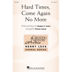 Hard Times, Come Again No More