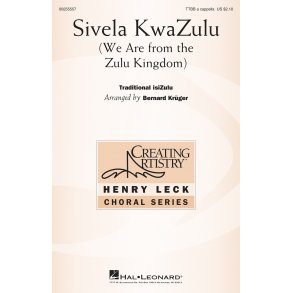 Sivela KwaZulu (We Are from the Zulu Kingdom)