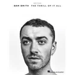 Sam Smith: The Thrill Of It All (Easy Piano)
