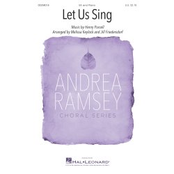 Let Us Sing : Andrea Ramsey Choral Series