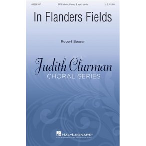 In Flanders Fields : Judith Clurman Choral Series