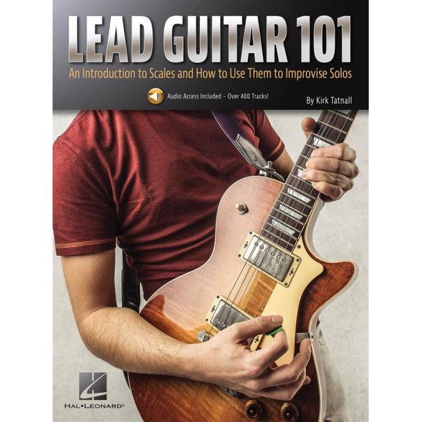 Lead Guitar 101 : An Introduction to Scales and How to Use Them to Improvise Solos