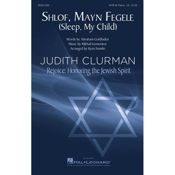 Shlof, Mayn Fegele : Sleep My Child Judith Clurman Rejoice: Honoring the Jewish Spirit Choral Series