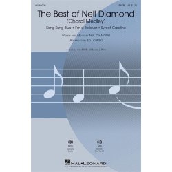 The Best of Neil Diamond : (Choral Medley)