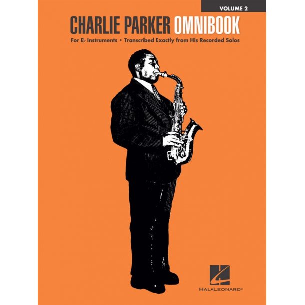 Charlie Parker Omnibook - Volume 2 : For E-flat Instruments