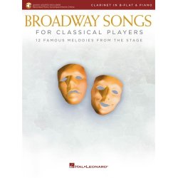 Broadway Songs for Classical Players-Clarinet/Pian : With online audio of piano accompaniments