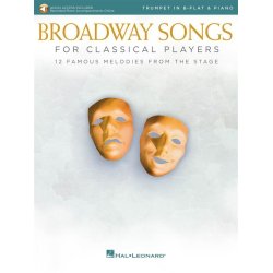Broadway Songs for Classical Players-Trumpet/Piano : With online audio of piano accompaniments