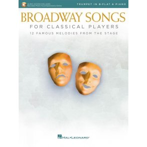 Broadway Songs for Classical Players-Trumpet/Piano : With online audio of piano accompaniments
