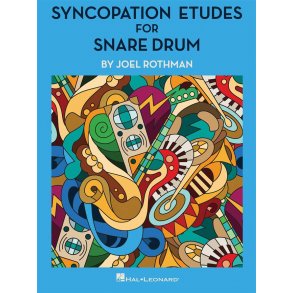 Joel Rothman: Syncopation Etudes For Snare Drum