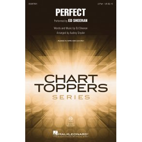 Ed Sheeran: Perfect - 2-Part Choir (arr. Snyder)