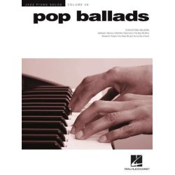 Pop Ballads : Jazz Piano Solos Series Volume 56