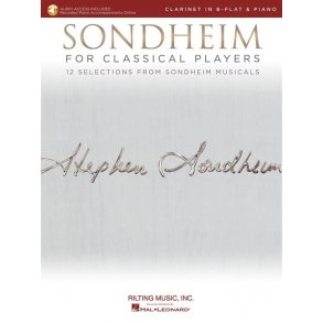 Sondheim For Classical Players - Clarinet : 12 Selections from Sondheim Musicals