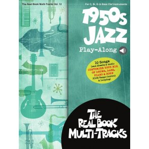 1950s Jazz Play-Along : Real Book Multi-Tracks Volume 12