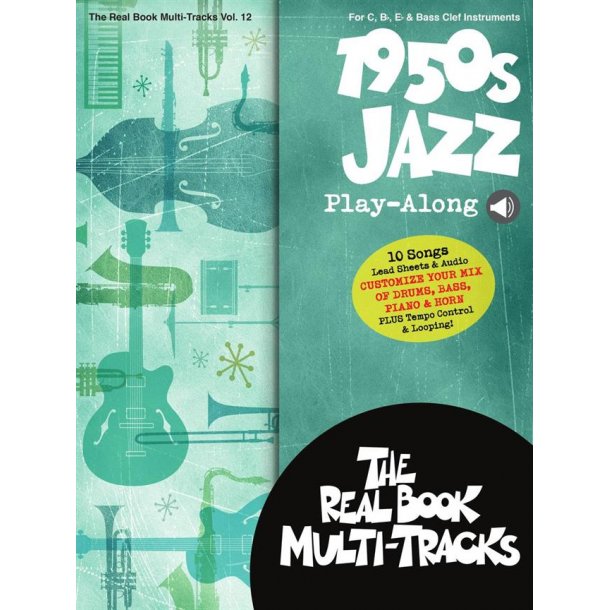 1950s Jazz Play-Along : Real Book Multi-Tracks Volume 12
