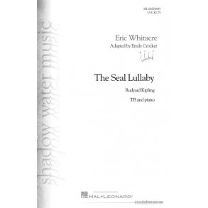 Eric Whitacre: The Seal Lullaby (Arr. Crocker) (TB)