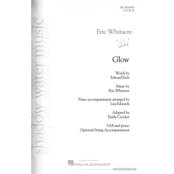 Eric Whitacre: Glow (Ad. Crocker) (SAB)