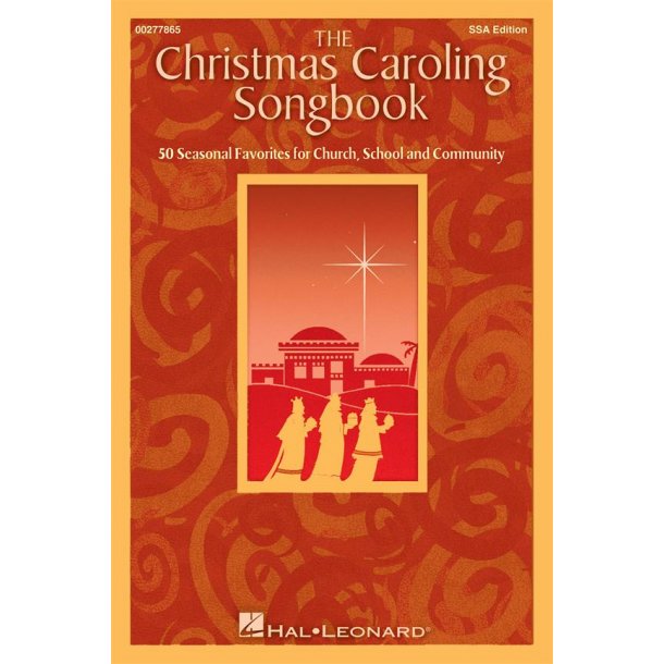 The Christmas Caroling Songbook (SSA)