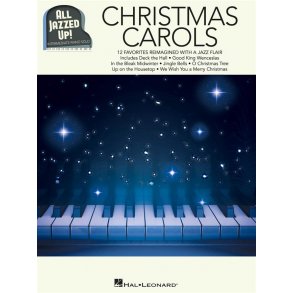 All Jazzed Up!: Christmas Carols