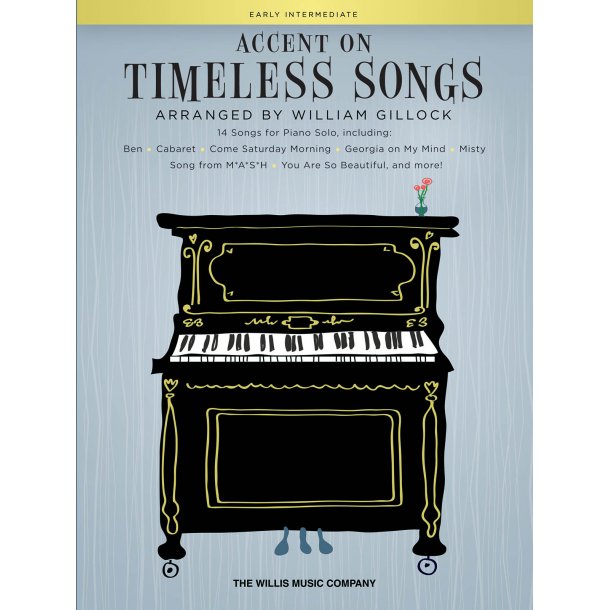 William Gillock: Accent On Timeless Songs