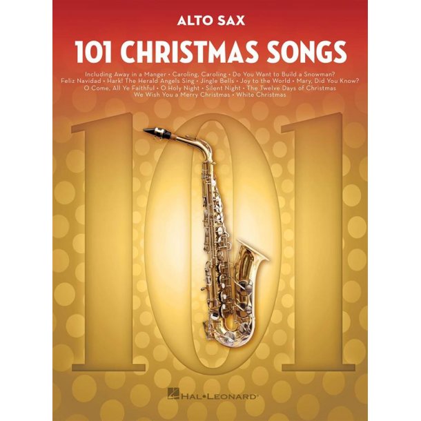 101 Christmas Songs : for Alto Sax
