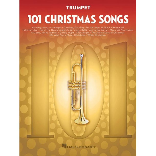 101 Christmas Songs : for Trumpet