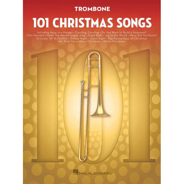 101 Christmas Songs : for Trombone