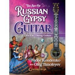 Oleg Timofeyev/Fedor Kondenko: The Art Of Russian Gypsy Guitar (Book/Online Audio)