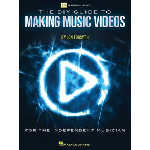 The DIY Guide to Making Music Videos