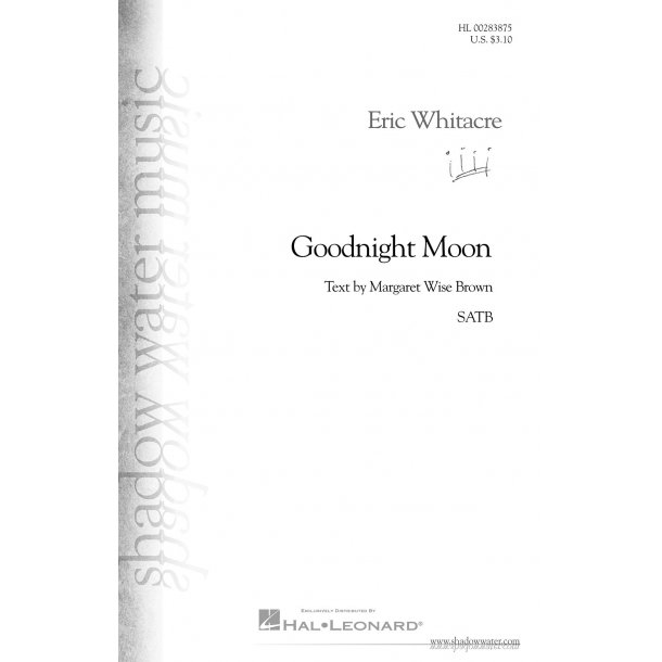 Eric Whitacre: Goodnight Moon