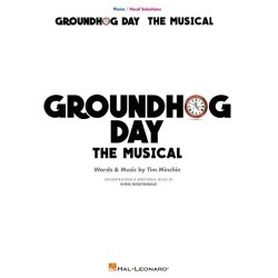 Groundhog Day : The Musical Piano/Vocal Selections
