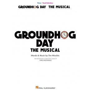 Groundhog Day : The Musical Piano/Vocal Selections