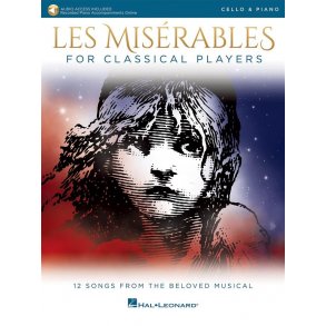 Les Misérables for Classical Players : Cello and Piano with Online Accompaniments (Score and Solo Part)