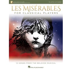 Les Mis&eacute;rables for Classical Players : Flute and Piano with Online Accompaniments (Score and Solo Part)