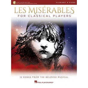 Les Misérables for Classical Players : Clarinet and Piano with Online Accompaniments (Score and Solo Part)