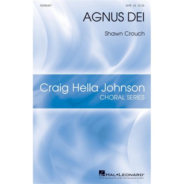 Agnus Dei : Craig Hella Johnson Choral Series