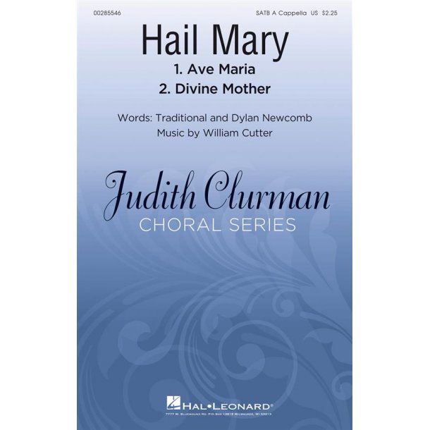 Hail Mary : Judith Clurman Choral Series