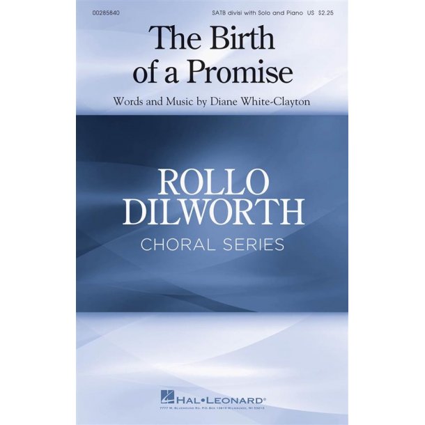 The Birth of a Promise : Rollo Dilworth Choral Series
