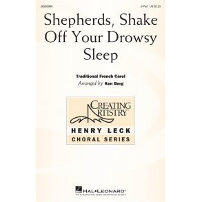 Shepherds, Shake Off Your Drowsy Sleep : Creating Artistry