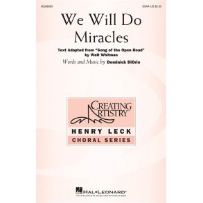 We Will Do Miracles : Creating Artistry