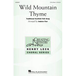 Wild Mountain Thyme : Creating Artistry