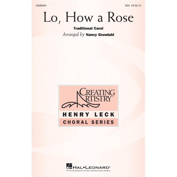 Lo, How A Rose : Creating Artistry