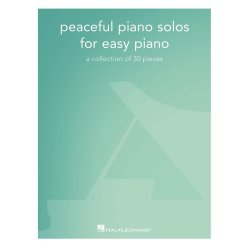 Peaceful Piano Solos For Easy Piano - A collection of 30 pieces